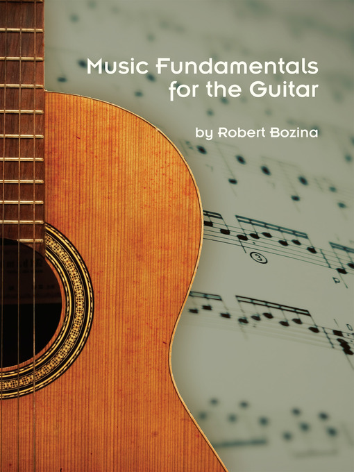 Title details for Music Fundamentals For the Guitar by Robert Bozina - Available